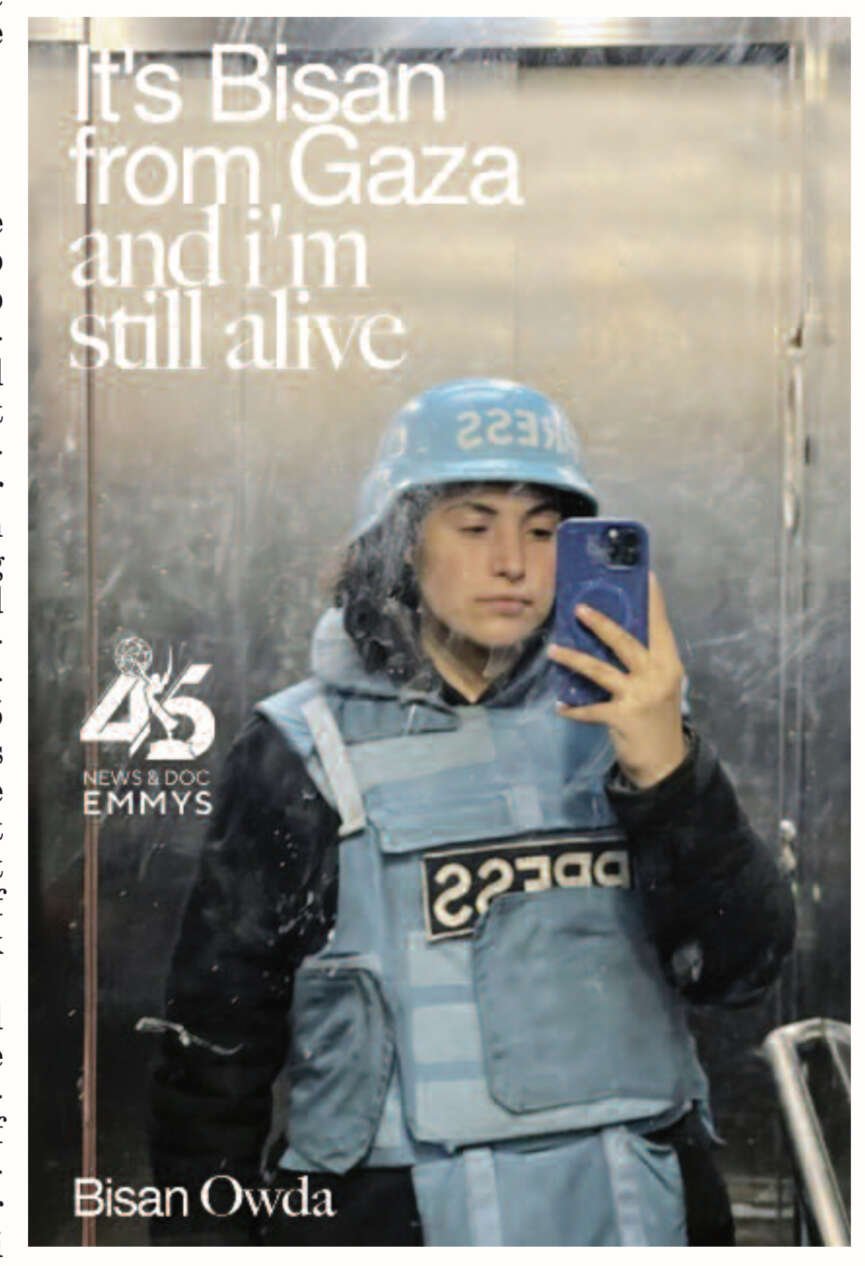 “It’s Bisan from Gaza, and I’m Still Alive”